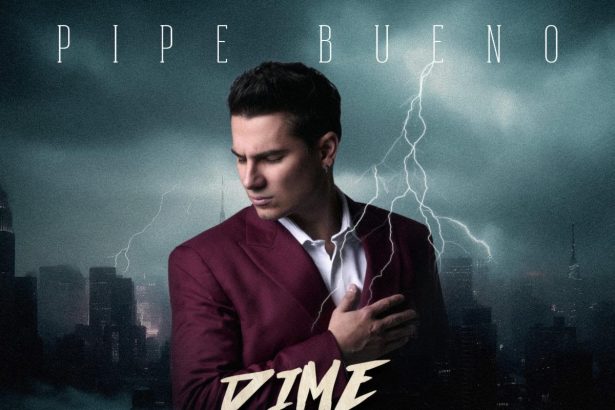 PIPE BUENO ESTRENA “DIME QUE PREFIERES”